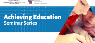 Achieving Education Webinar: International Perspectives on Educational Underachievement